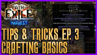 Crafting Basics Explained - POE Tips & Tricks Episode 3 | Path of Exile