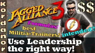 Jagged Alliance 3 - Use Leadership the right way! [EN] by Kordanor