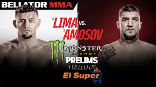 Bellator 260: Lima vs. Amosov | Monster Energy Prelims fueled by El Super | INT