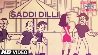 'Saddi Dilli' VIDEO Song | Millind Gaba | Divyendu Sharma | Dilliwaali Zaalim Girlfriend