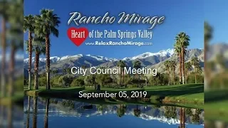 Rancho Mirage City Council Meeting,  September 05, 2019 CC