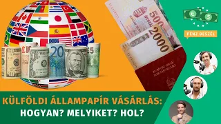 Külföldi állampapír vásárlás: Hogyan? Melyiket? Hol?