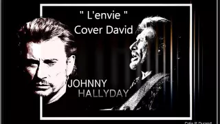 Johnny Hallyday - L'envie Cover by David