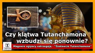 Czy Klątwa Tutanchamona wzbudzi się ponownie?