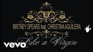Britney Spears feat. Christina Aguilera - Like a Virgin (Remix Version)