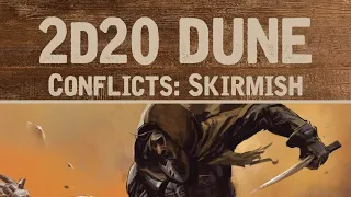 Conflict in Dune: Skirmishes