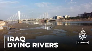 Iraq’s dying rivers: Dwindling water levels affecting communities