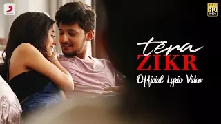 Tera Zikr - Official Lyric Video | Darshan Raval | Fans Video