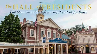 The Hall of Presidents (Full Soundtrack featuring President Biden)