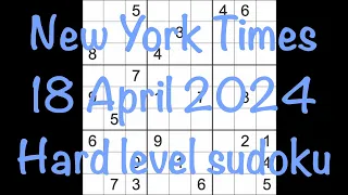 Sudoku solution – New York Times 18 April 2024 Hard level