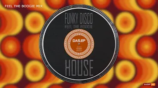 Funky Boogie House Mix (DAS EP MIX) club house mix 2023