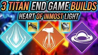 BEST End Game Titan PvE Builds (Heart of Inmost Light Exotic) | Destiny 2 Season of the Seraph