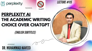 Perplexity AI | The Academic Writing Choice over ChatGPT | Lecture 115 | Dr. Muhammad Naveed