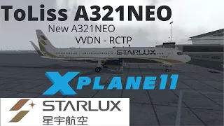 X Plane 11 NEW ToLiss A321NEO Starlux Da Nang - Taipei JX702 Live