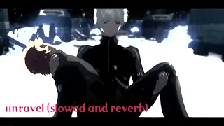 tokyo ghoul unravel acoustic(slowed and reverb)