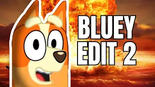 I edited bluey for 7 minutes... again