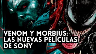 VENOM y MORBIUS: Las NUEVAS PELÍCULAS de SONY del universo SPIDER-MAN