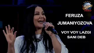 Feruza Jumaniyozova - Voy voy lazgi, Sani dep (Konsert version 2018)