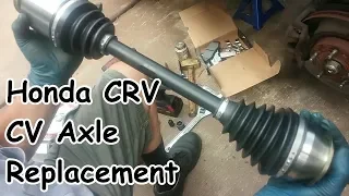 CV Axle Replacement - Passenger Side: Honda CRV 2002 - 2006