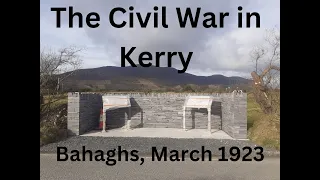 The Irish Civil War in Kerry: The Bahaghs Massacre, March 1923