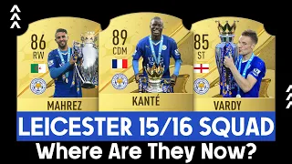 Leicester City 2015/16 Winning Squad: Where Are They Now?