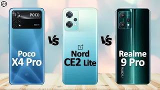 OnePlus Nord CE 2 Lite VS Realme 9 Pro VS Poco X4 Pro