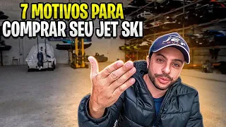 7 motivos para você comprar seu Jet Ski!