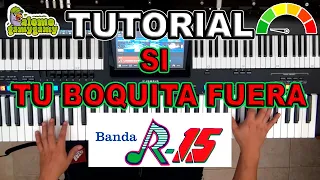 Si Tu Boquita Fuera: Banda R-15 / Tutorial: Figuras y Acordes