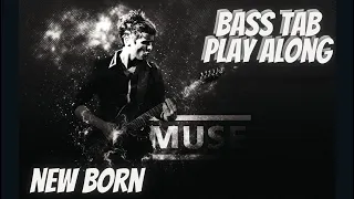 Muse - New Born (BASS TAB PLAY ALONG)