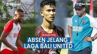 Dua Pemain PSM Makassar Absen, Jelang Laga bali United di Stadion Bantul