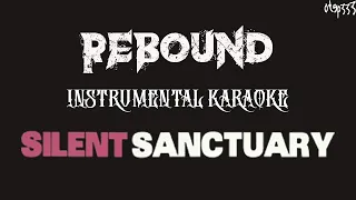 Silent Sanctuary | Rebound (Karaoke + Instrumental)