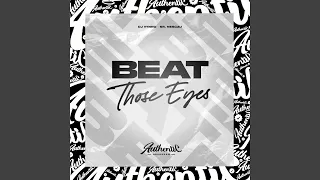 Beat Those Eyes (feat. Sr. Nescau)