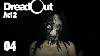 Let's Play DreadOut Act2 #04 [HD+] - Abschminken bitte [+Cam]