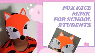 How to make Fox Face Mask in 5 minutes,for KV class 2 school students DIY simple easy craft for kids