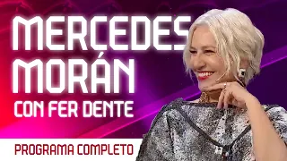 ¡MERCEDES MORÁN con FER DENTE! (Programa Completo)