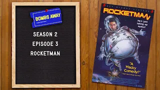 Bombs Away Season 2 Episode 3: Rocketman (1997)