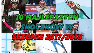 TOP 10 NAJLEPSZYCH SKOCZKÓW W SEZONIE 2017/2018