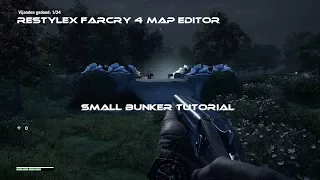 Restylex Farcry 4 Map editor: Small bunker tutorial