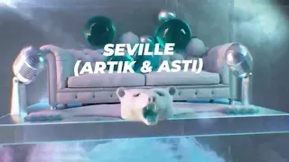 Seville (Artik & Asti) - SnowПати на хате 2023