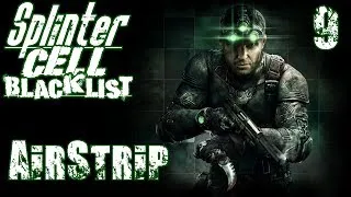 Прохождение Splinter Cell Blacklist - Миссия 9 / Аэродром