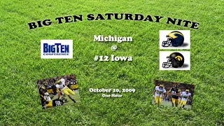 2009 Michigan @ Iowa One Hour