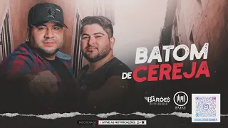 Barões da Pisadinha - Batom de Cereja ‹ Grave no Máximo ›