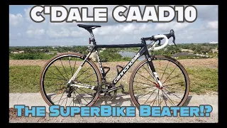 Cannondale CAAD10 SuperBike Killer!!!