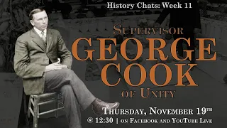 History Chats: George Cook of Unity [11.19.2020]