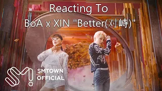 Reacting To - BoA(ボア) x XIN "Better(对峙)"