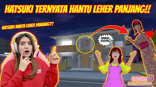 HATSUKI TERNYATA HANTU LEHER PANJANG?? MISTERI TERBARU SAKURA!! SAKURA SCHOOL SIMULATOR - PART 698