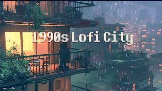 1990s lofi city 🌃 lofi hip hop [ chill beats to relax/work/study to ]