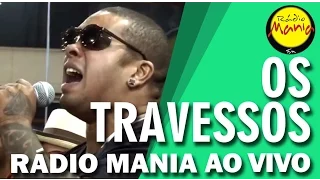 🔴 Radio Mania - Os Travessos - Sonhos e Planos