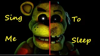 FNAF Sing Me To Sleep by Alan Walker [SFM] REMAKE/REUPLOAD - READ DESCRIPTION