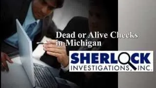 Dead or Alive Checks in Michigan - claimspi.com